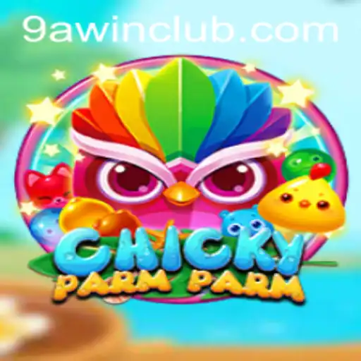 ChickyParmParm: A New Era in Gaming with 9awin