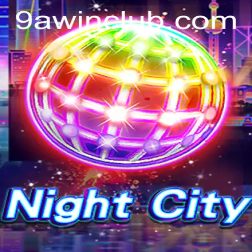 Welcome to NightCity: The Thrilling World of 9awin